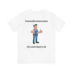 Eventually Construction - Back in 30
